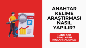 Haber Siteleri İçin Anahtar Kelime Araştırması: Hangi SEO Araçlarını Kullanmalısınız?
