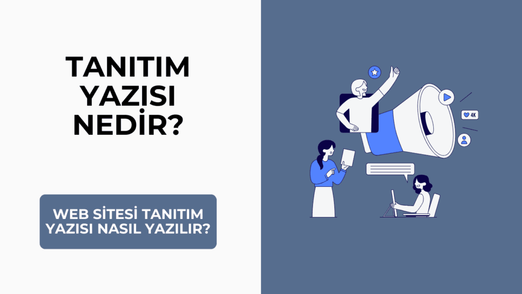 Tanıtım Yazısı Nedir? Web Sitesi Tanıtım Yazısı Nasıl Yazılır?